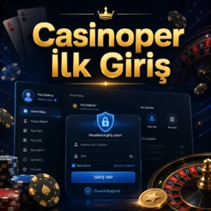 Casinoper İlk Giriş